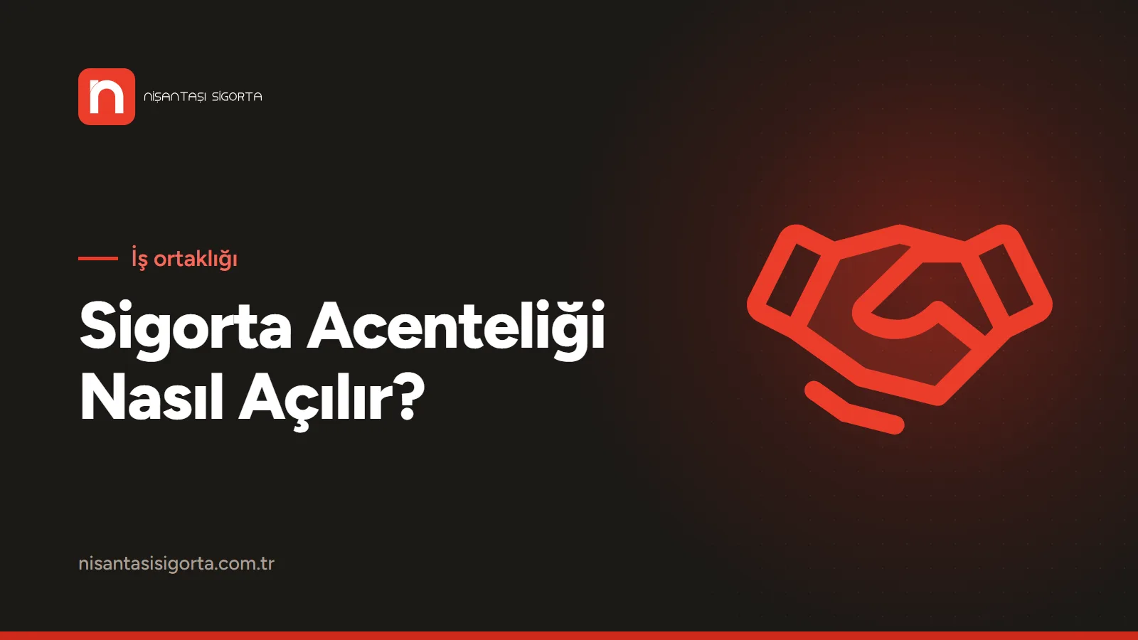 Sigorta Acenteliği Nasıl Açılır? 2026 Şartları ve Alternatif Yol