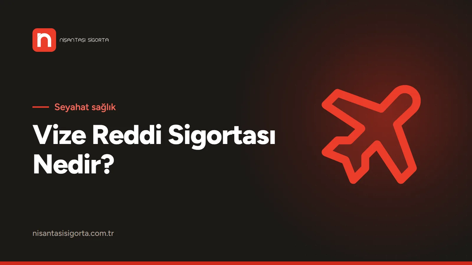Vize Reddi Sigortası Nedir? Ücreti ve Schengen Sigorta Şartları